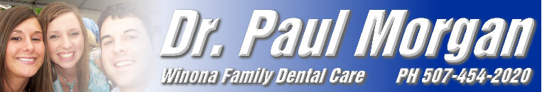 Winona Family Dental Care Winona MN Dr Paul Morgan